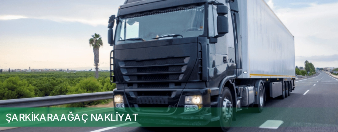 Şarkikaraağaç Nakliyat Kargo Şarkikaraağaç Nakliyat Kargo