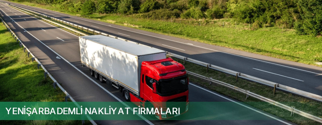 Yenişarbademli Nakliyat Taşımacılık